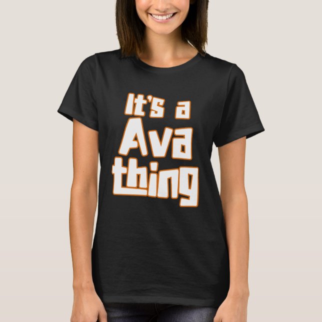 Camiseta It s a Ava Thing (Frente)