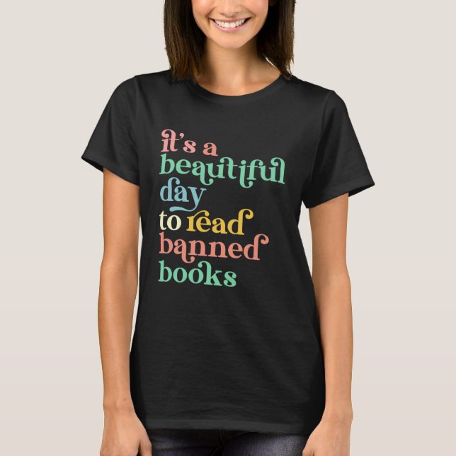Camiseta It´s a beautiful Day to read banned Books (Frente)