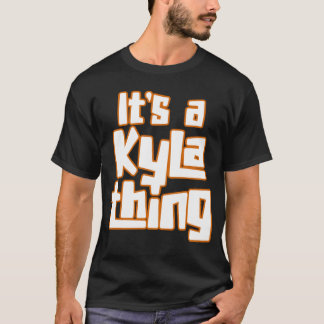 Camiseta It s a Kyla Thing
