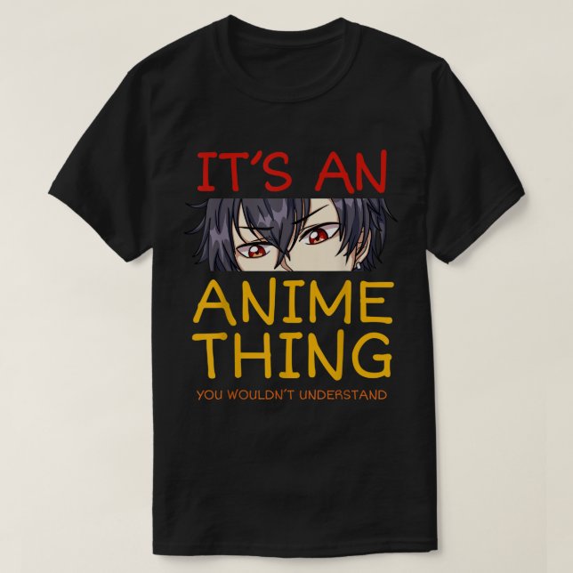 Camiseta It’s an Anime Thing Cool Otaku Eyes Art (Frente do Design)