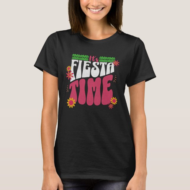 Camiseta It s Fiesta Time  Cinco de Mayo Quote Saying Retro (Frente)