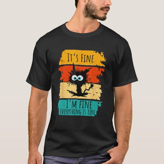 Camiseta It s Fine I m Fine EveryThing Is Fine  Black Cat (Frente)