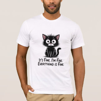 Camiseta It’s Fine I’m Fine Everything Is Fine Cat
