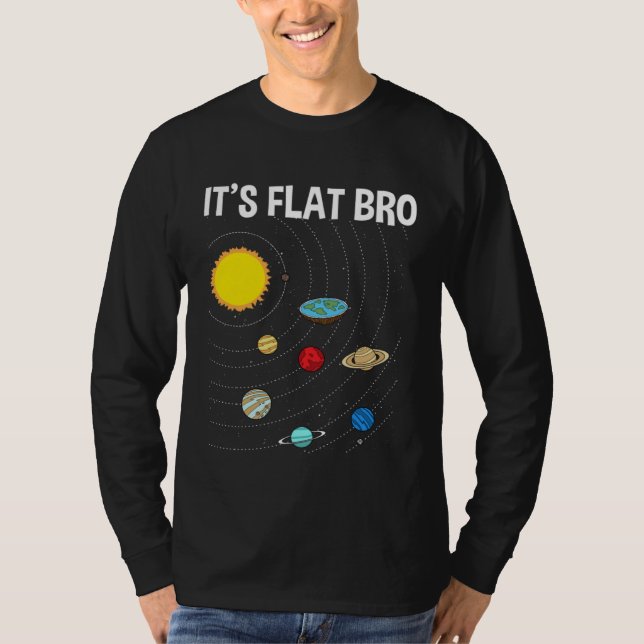 Camiseta It s Flat Bro Flat Earth Map Conspiracy (Frente)