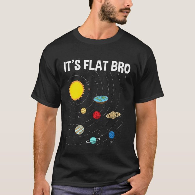 Camiseta It s Flat Bro Flat Earth Map Conspiracy (Frente)