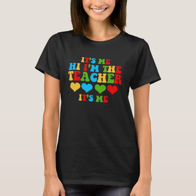 Camiseta It s Me Hi I m The Teacher School (Frente)
