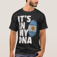 IT_S NO MY DNA Argentina Bandeira Orgulho Nacional