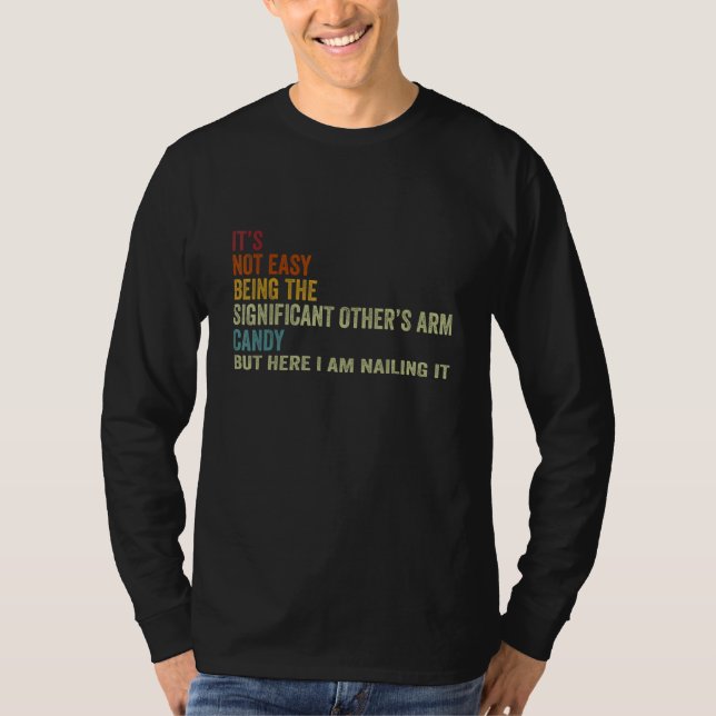 Camiseta It s Not Easy Being The Significant other s ARM Ca (Frente)