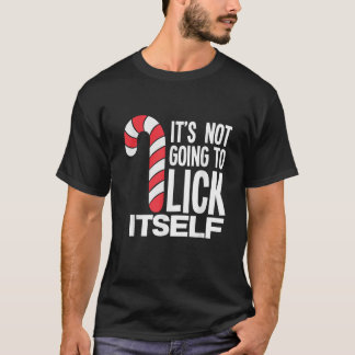 Camiseta It s Not Going To Lick Itself Candy Cane