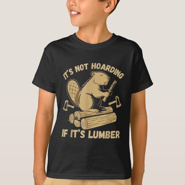 Camiseta It’s Not Hoarding If It’s Lumber Funny Woodworking (Frente)
