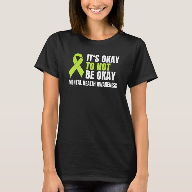 Camiseta It s Okay To Not Be Okay Mental Health Ribbon (Frente)