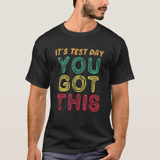 Camiseta It s Test Day You Got This School Teacher Student (Frente)