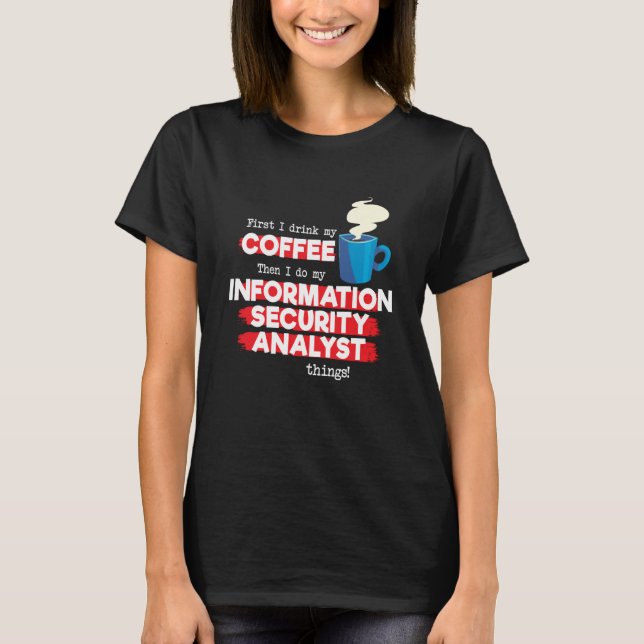Camiseta IT Security Analyst & Coffee  Saying (Frente)