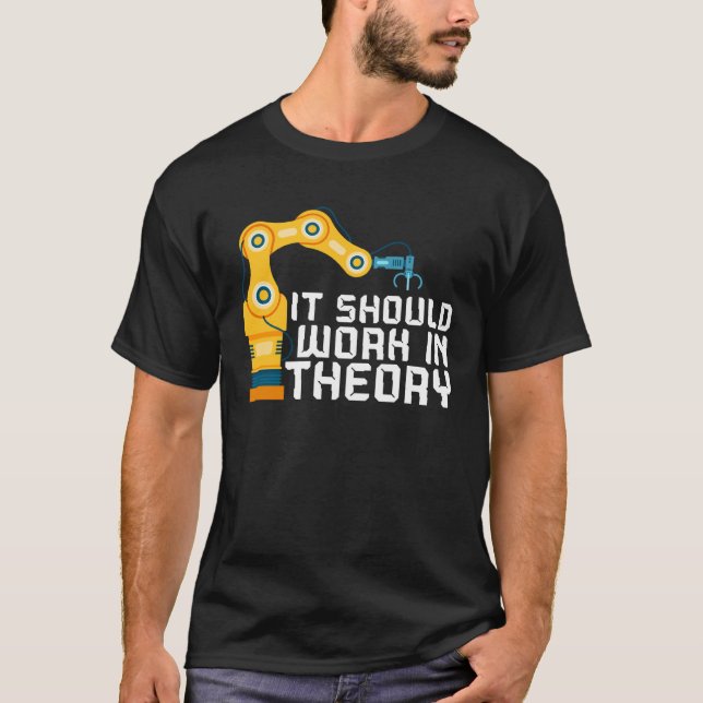 Camiseta It Should Work In Theory Artificial Intelligence R (Frente)
