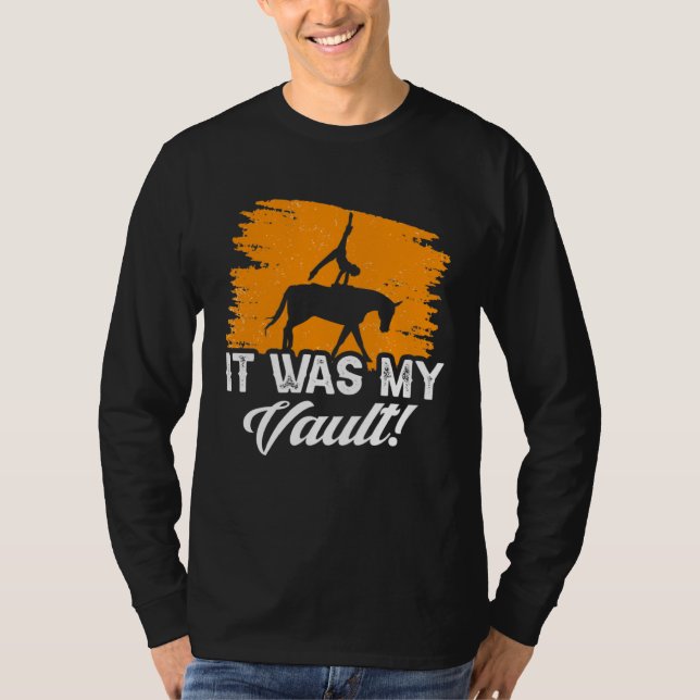 Camiseta It Was My Vault Acrobatics Gymnastics Horse Vaulti (Frente)