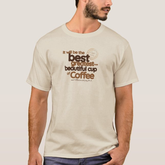 Camiseta It Will Be the Best shirt (Frente)