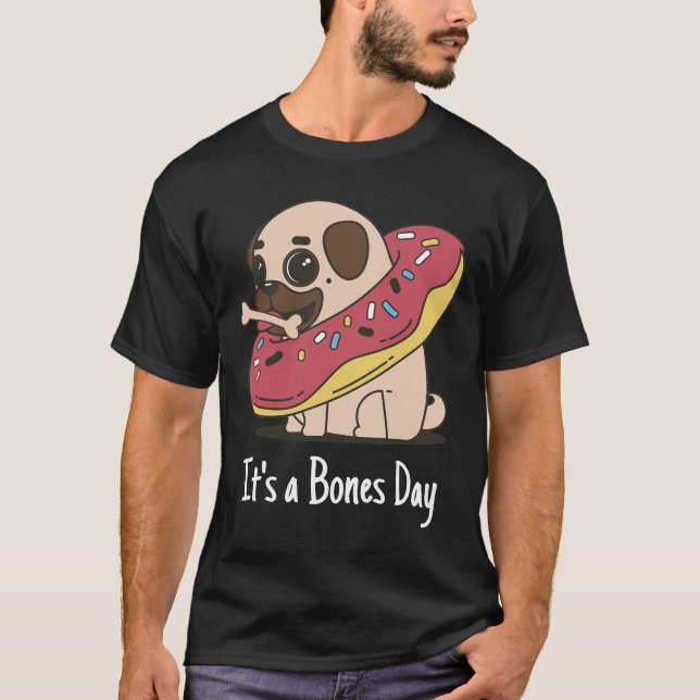 Camiseta It&x27;s a Bones Day Pug Classic T-Shirt 168 (Frente)
