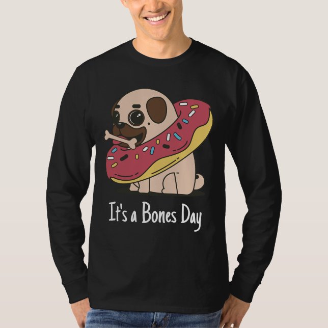 Camiseta It&x27;s a Bones Day Pug Classic T-Shirt 168 (Frente)