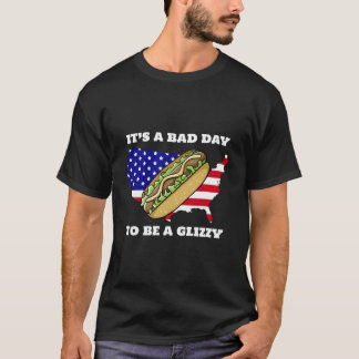 Camiseta Itâ€™S A Bad Day To Be A Glizzy