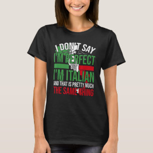 Camiseta Itália Eu Sou Italiano É Como Ser Perfeito