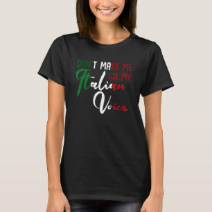 Camiseta Itália Italiano Não Me Faz Usar Minha Voz Italiana