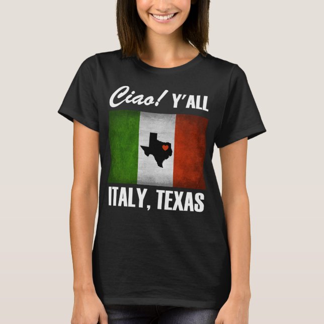 Camiseta Itália, Texas Ciao! Yall Tricolore Bandeira Italia (Frente)