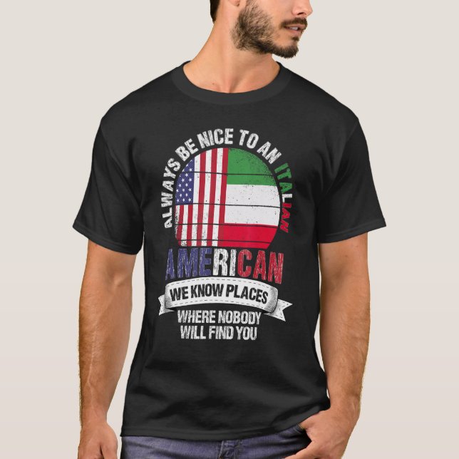 Camiseta Italian American We Know Places Where Country Ital (Frente)
