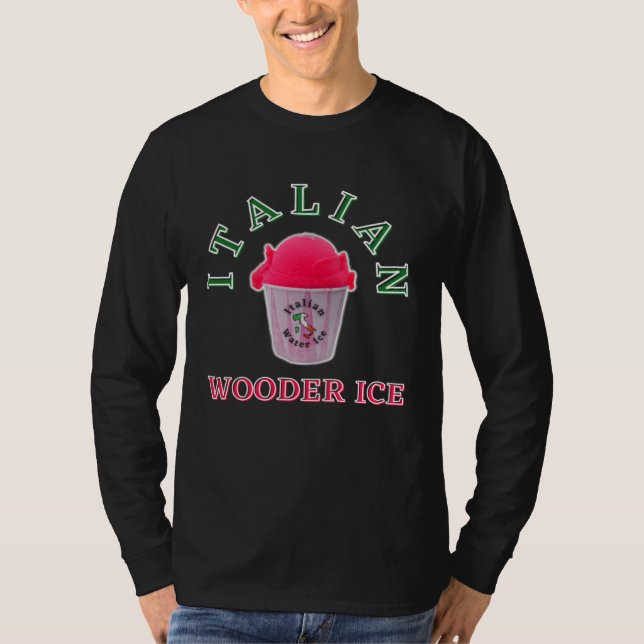 Camiseta Italian Wooder Ice  Philadelphia Philly Slang Wate (Frente)