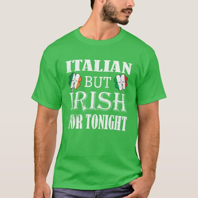 Camiseta Italiano Mas Irlandês Para Esta Noite De Rua De Sh (Frente)