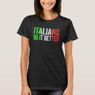 Camiseta Italianos Fazem Melhor Camisa Orgulho Ita