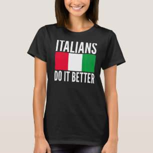 Camiseta Italianos fazem melhor que a bandeira italiana cit