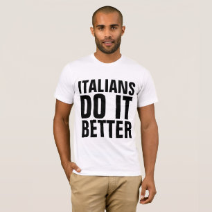 Camiseta ITALIANOS FAZEM MELHOR T-Shirts