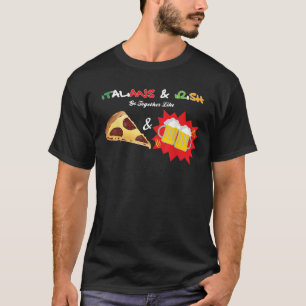 Camiseta Italianos Irlandeses Se Juntam Como Pizza Beer Eng