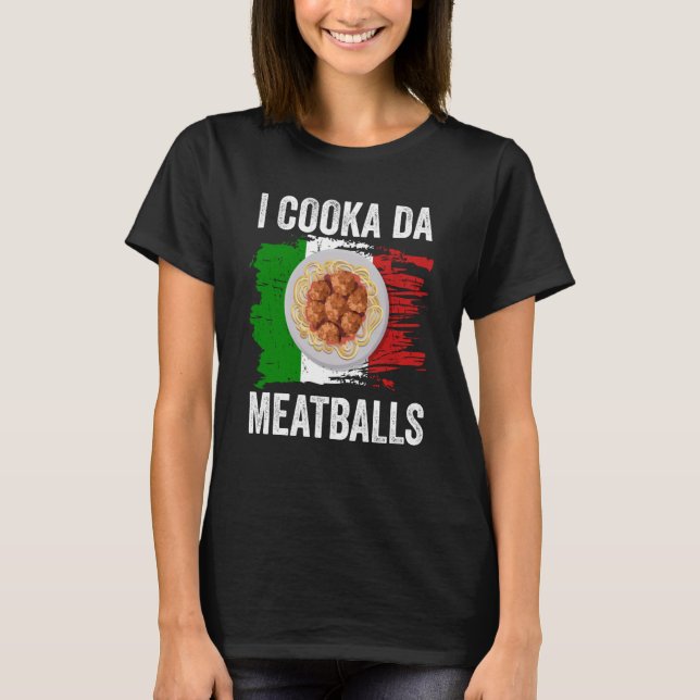 Camiseta Italy Flag Italian Roots Foodie I Cooka Da Meatbal (Frente)