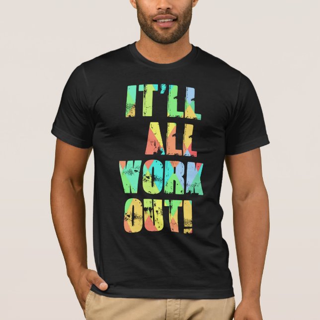 Camiseta It'll All Work Out (Frente)