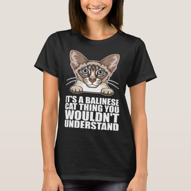 Camiseta Its a balinese cat thing you wouldnt understand (Frente)