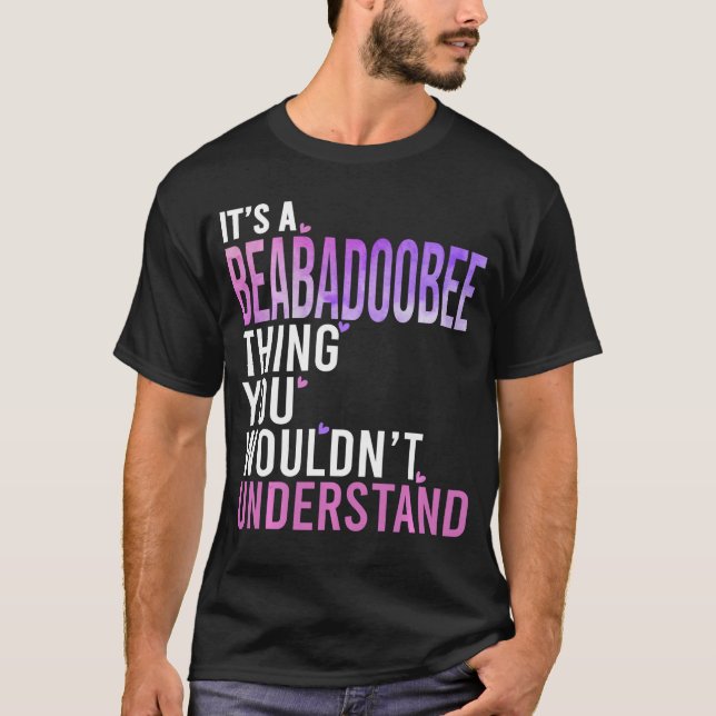 Camiseta Its A Beababeehing You Wouldnt Understand Beababee (Frente)