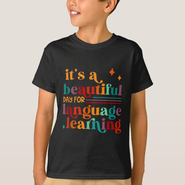 Camiseta It's A Beautiful Day For Language Learning Teacher (Frente)