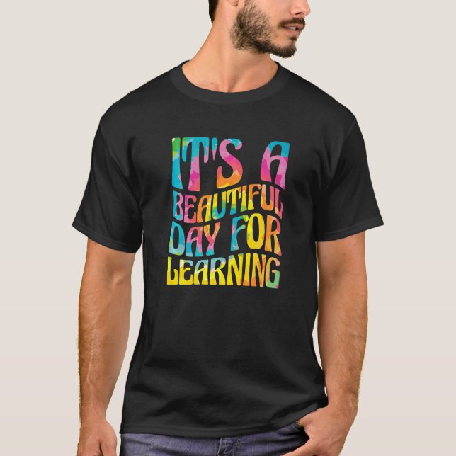 Camiseta It'S A Beautiful Day For Learning Teacher Students (Frente)