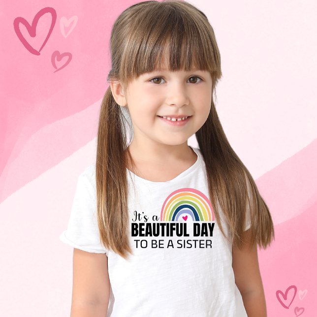 Camiseta Its a Beautiful Day To Be A Sister Sibling T-Shirt (Criador carregado)