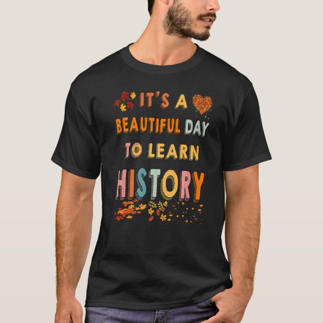 Camiseta It's A Beautiful Day To Learn History Cool Fall Pa (Frente)