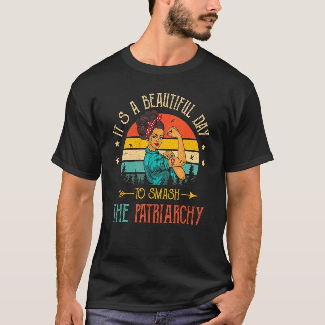 Camiseta It's A Beautiful Day To Smash The Patriarchy Vinta (Frente)