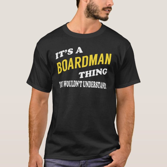 Camiseta It's a BOARDMAN Thing You Wouldn't Understand (Frente)