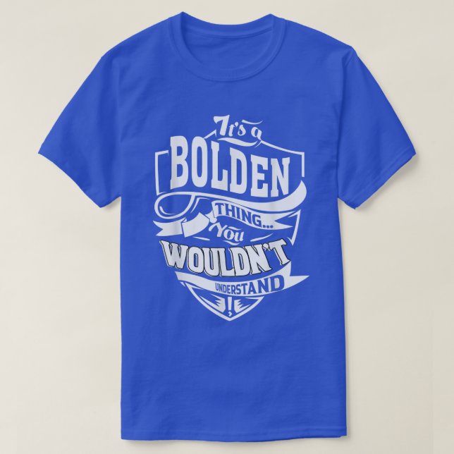 Camiseta It's A Bolden Thing Gifts 5388 (Frente do Design)