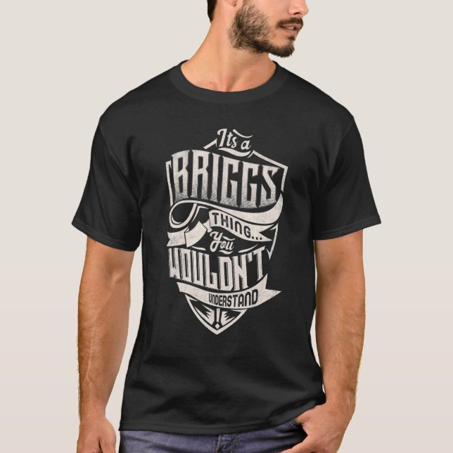 Camiseta It's A Briggs Thing You Wouldn't Understand Classi (Frente)