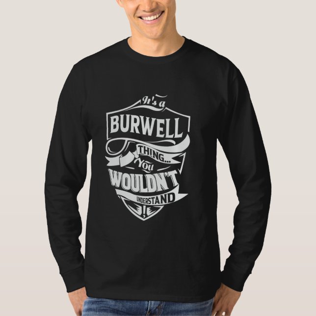 Camiseta It's a BURWELL thing you wouldn't understand Gift (Frente)