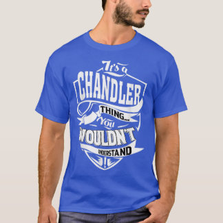 Camiseta It's a CHANDLER Thing Gifts