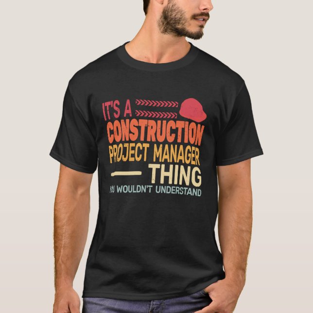 Camiseta It's A construction project manager Thing retro Fa (Frente)