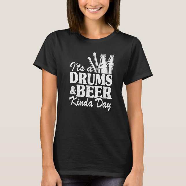Camiseta It's A Drums & Beer Kinda Day Percussionist Dad Dr (Frente)