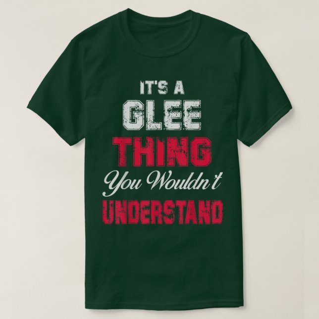 Camiseta It's a Glee thing you wouldn't understand  (Frente do Design)